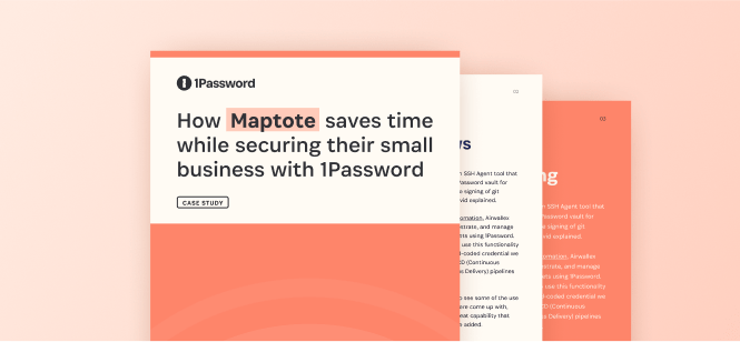 Learn how Maptote saves time while securing their small business with 1Password