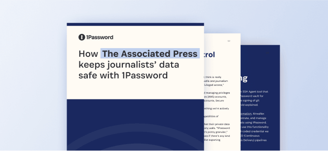 How The Associated Press keeps journalists’ data safe with 1Password.